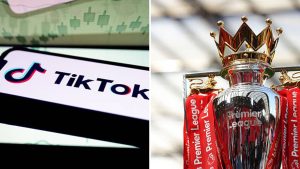 TikTok and the Premier League